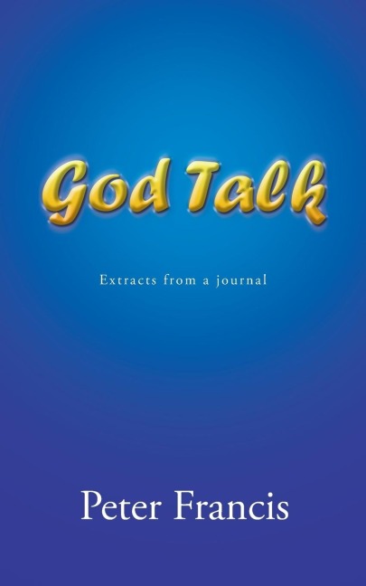 God Talk: Extracts from a Journal