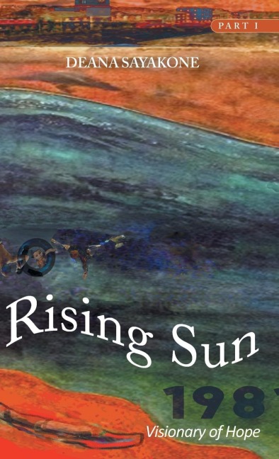 Rising Sun: Visionary of Hope