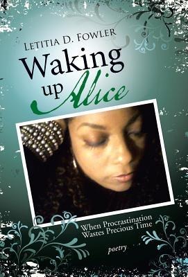 Waking Up Alice: When Procrastination Wastes Precious Time