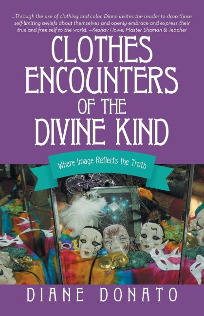 Clothes Encounters of the Divine Kind: Where Image Reflects the Truth