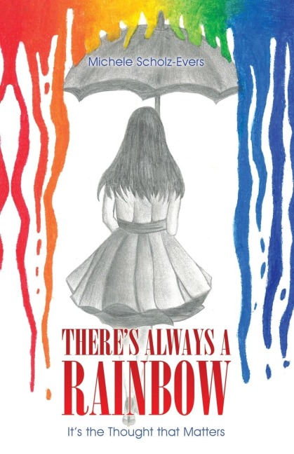 Theres Always a Rainbow: Its the Thought that Matters