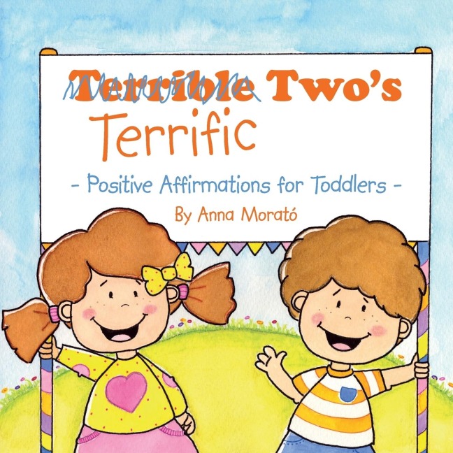 Terrific Twos: Positive Affirmations for Toddlers