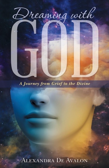 Dreaming with God: A Journey from Grief to the Divine