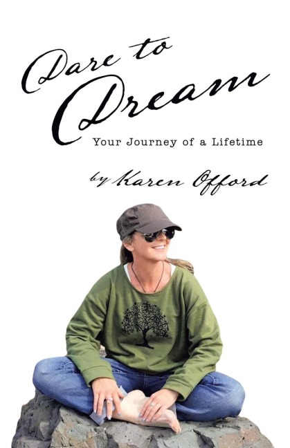 Dare to Dream: Your Journey of a Lifetime