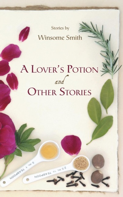 A Lovers Potion and Other Stories