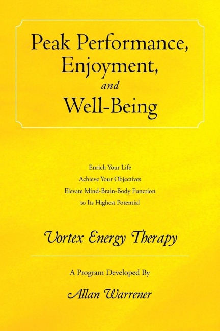 Peak Performance, Enjoyment, and Well-Being: Vortex Energy Therapy