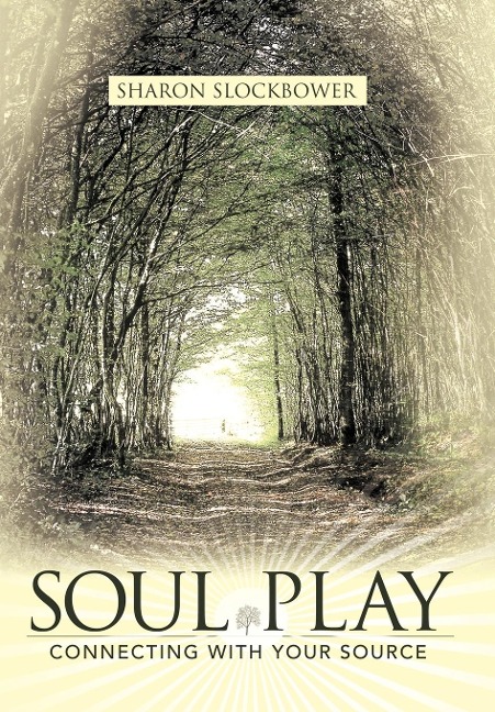 Soul Play: Connecting with Your Source