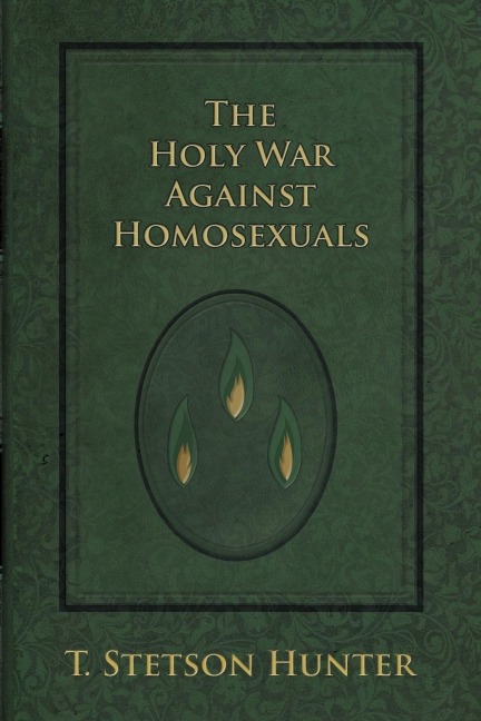The Holy War Against Homosexuals