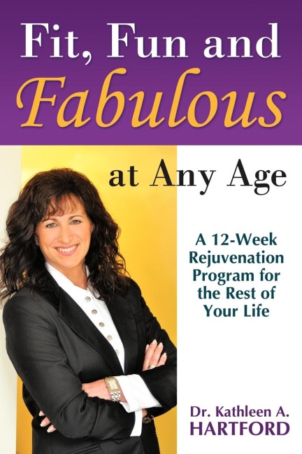 Fit, Fun and Fabulous: At Any Age
