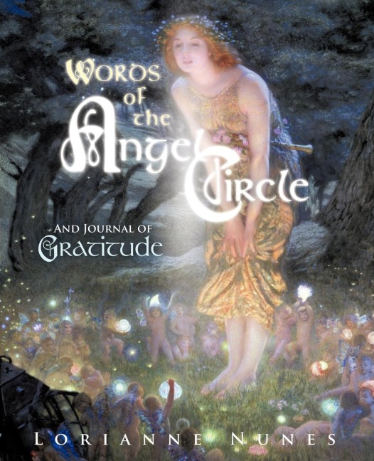 Words of the Angel Circle: And Journal of Gratitude