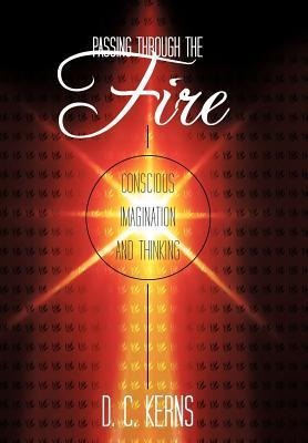 Passing Through the Fire: Conscious Imagination and Thinking