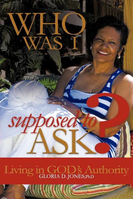 Who Was I Supposed to Ask?: Living in Gods Authority