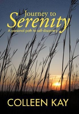 Journey to Serenity: A Personal Path to Self-Discovery