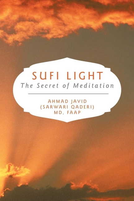 Sufi Light: The Secret of Meditation