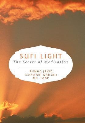 Sufi Light: The Secret of Meditation