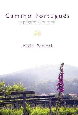 Camino Portugu S: A Pilgrims Journey