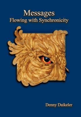 Messages: Flowing with Synchronicity