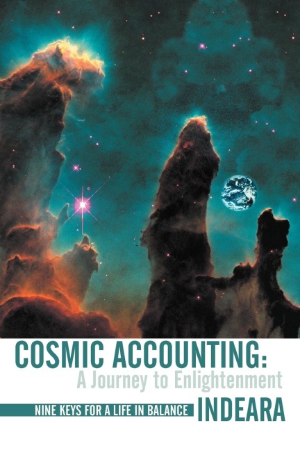Cosmic Accounting: A Journey to Enlightenment Nine Keys for a Life in Balance