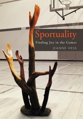 Sportuality: Finding Joy in the Games