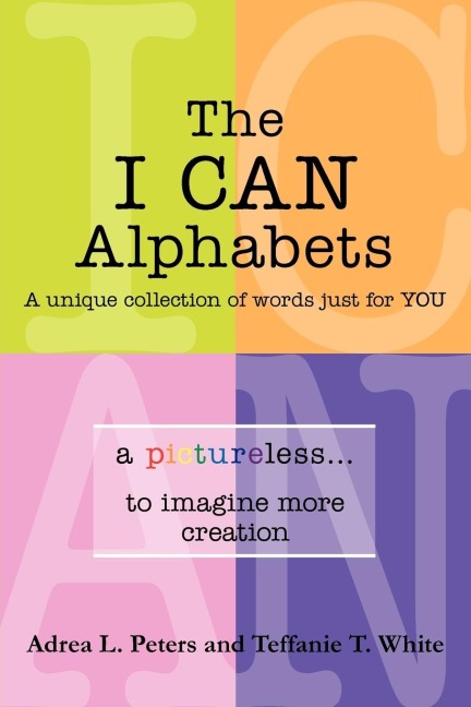 The I Can Alphabets: A Unique Collection of Words Just for y O U