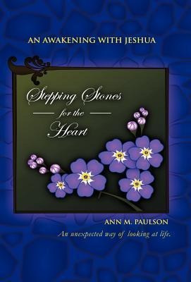 Stepping Stones for the Heart: An Awakening with Jeshua