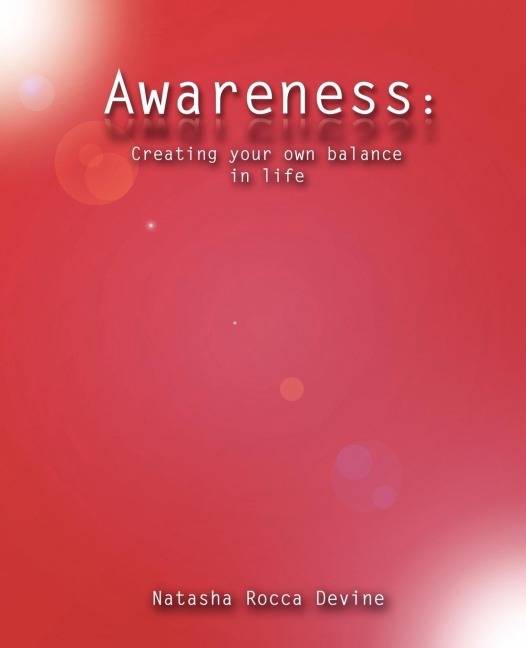 Awareness: Creating Your Own Balance in Life