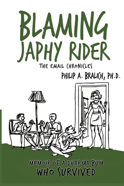 Blaming Japhy Rider: The Email Chronicles