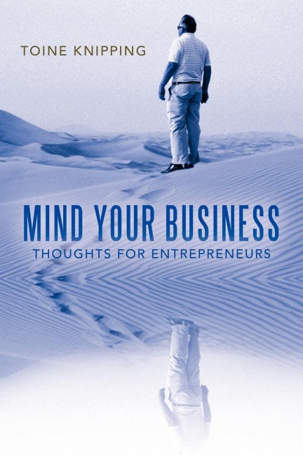 Mind Your Business: Thoughts for Entrepreneurs