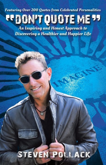 Dont Quote Me: An Inspiring and Honest Approach to Discovering a Healthier and Happier Life