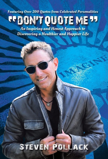 Dont Quote Me: An Inspiring and Honest Approach to Discovering a Healthier and Happier Life