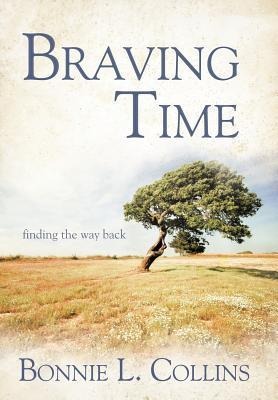 Braving Time: Finding the Way Back