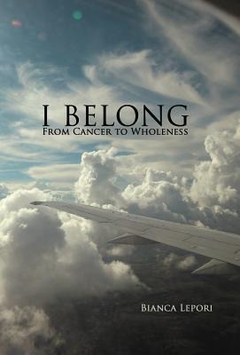 I Belong: From Cancer to Wholeness