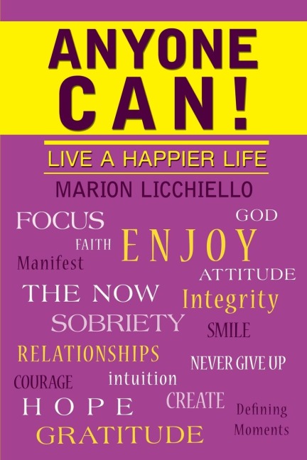 Anyone Can!: Live a Happier Life