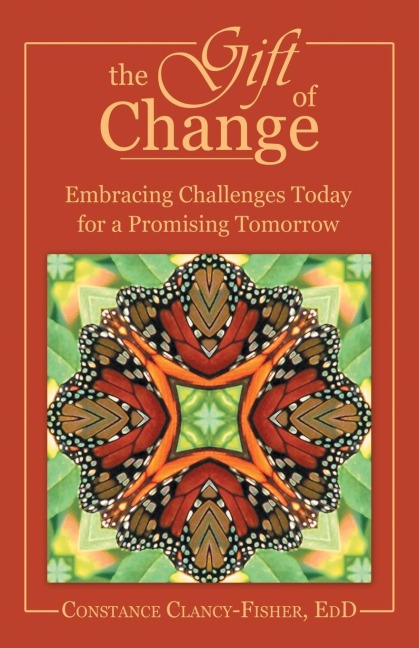 The Gift of Change: Embracing Challenges Today for a Promising Tomorrow
