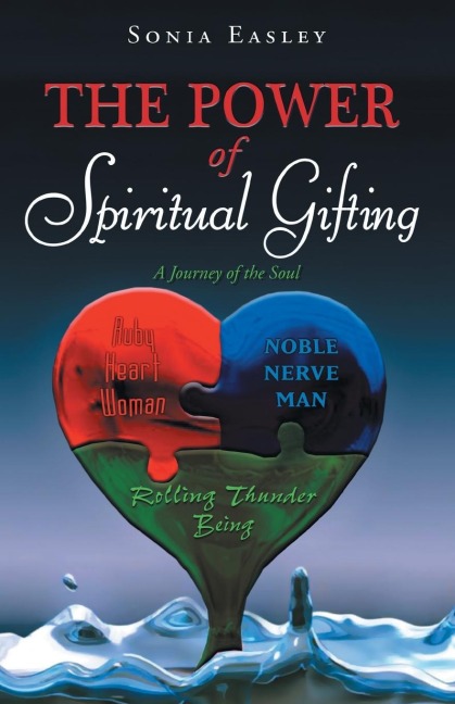 The Power of Spiritual Gifting: A Journey of the Soul