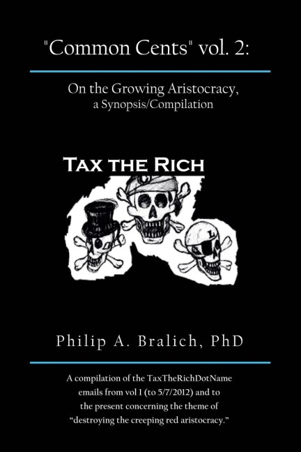Common Cents Vol. 2: On the Growing Aristocracy, a Synopsis/Compilation