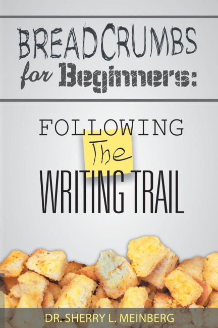 Breadcrumbs for Beginners: Following the Writing Trail