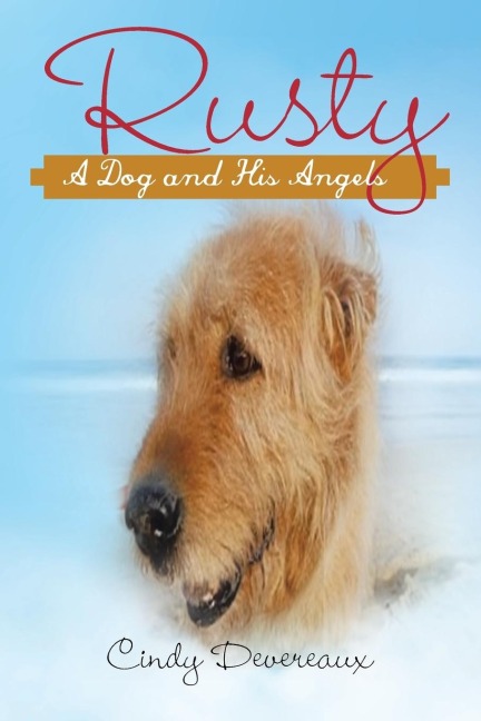 Rusty-: A Dog and His Angels