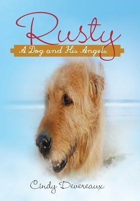 Rusty-: A Dog and His Angels