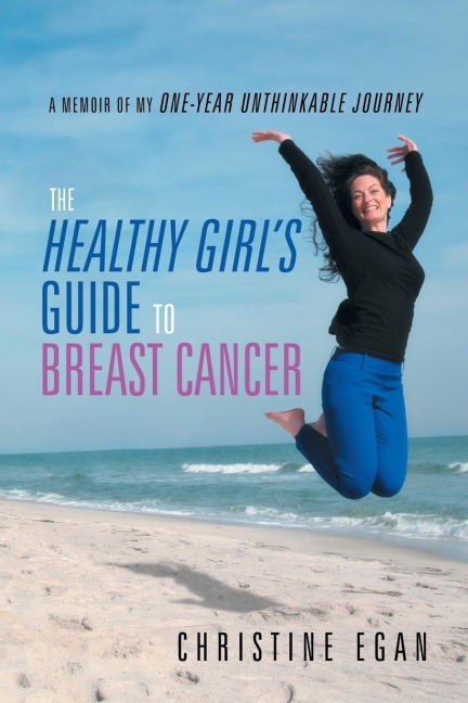 The Healthy Girls Guide to Breast Cancer
