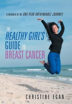 The Healthy Girls Guide to Breast Cancer