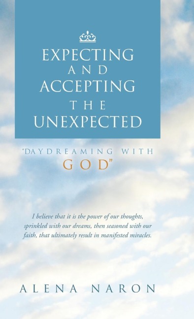 Expecting and Accepting the Unexpected: Daydreaming with God