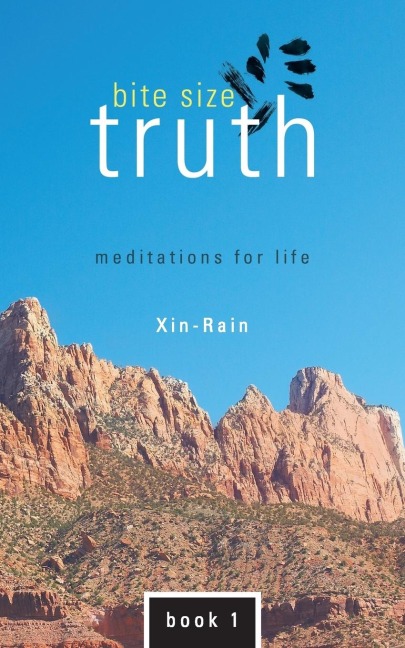 Bite Size Truth: Meditations for Life Book 1