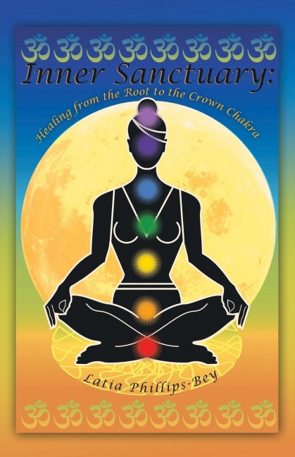 Inner Sanctuary: Healing from the Root to the Crown Chakra