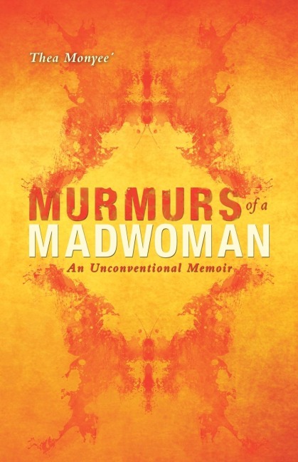 Murmurs of a Madwoman: An Unconventional Memoir