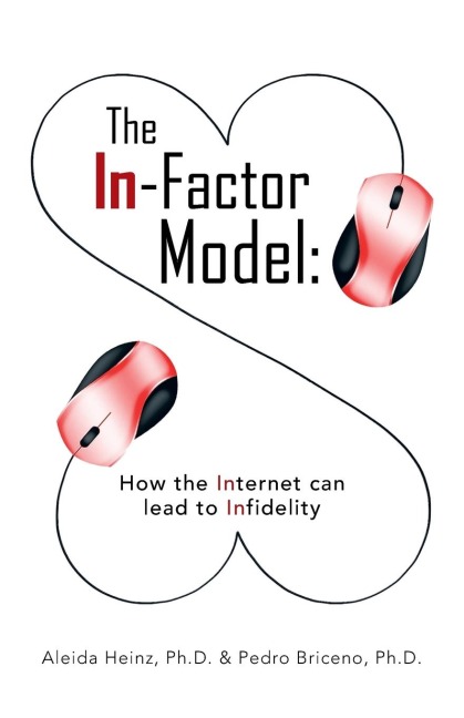 The In-Factor Model: How the Internet Can Lead to Infidelity