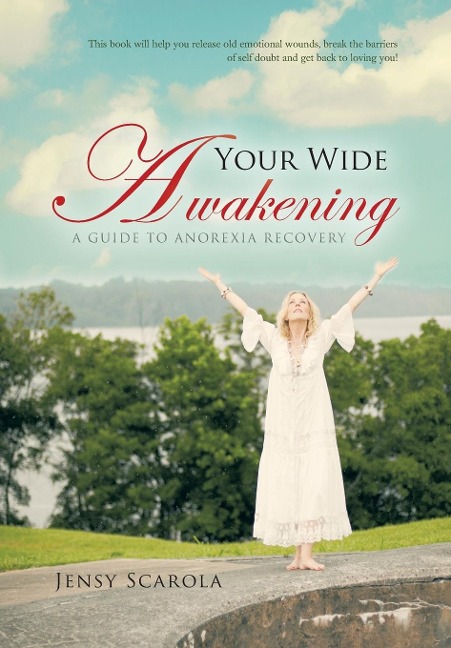 Your Wide Awakening: A Guide to Anorexia Recovery
