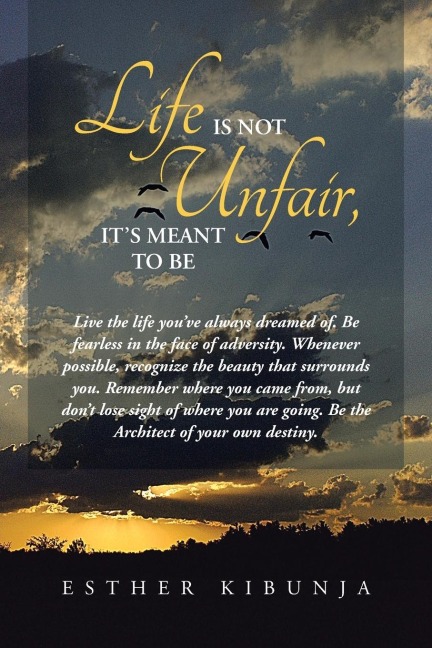 Life Is Not Unfair, Its Meant to Be