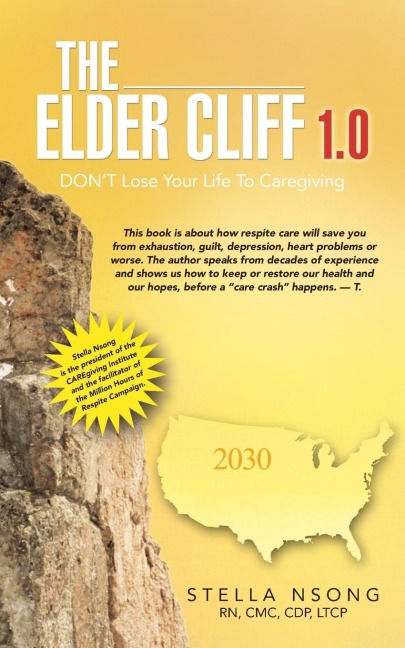The Elder Cliff 1.0: Dont Lose Your Life to Caregiving
