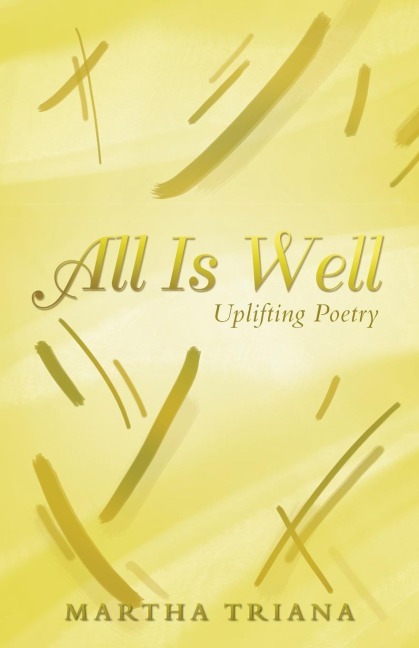 All Is Well: Uplifting Poetry